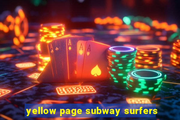 yellow page subway surfers